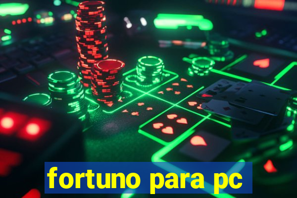 fortuno para pc